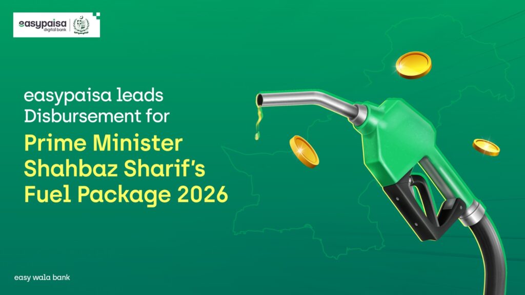 easypaisa leads Disbursement for Prime Minister Shahbaz Sharif’s Fuel Package 2026